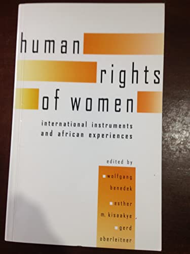 Stock image for The Human Rights of Women: International Instruments and African Experiences for sale by medimops