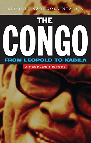 9781842770535: The Congo: From Leopold to Kabila: A People's History