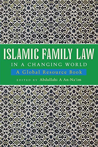 Stock image for Islamic Family Law in a Changing World: A Global Resource Book for sale by Joseph Burridge Books