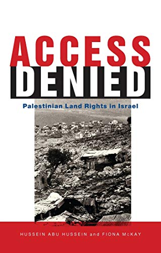 Stock image for Access Denied: Palestinian Access to Land in Israel for sale by BookHolders