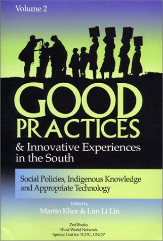 Beispielbild fr Good Practices and Innovative Experiences in the South: Volume 2: Social Policies, Indigenous Knowledge and Appropriate Technology zum Verkauf von Kennys Bookshop and Art Galleries Ltd.