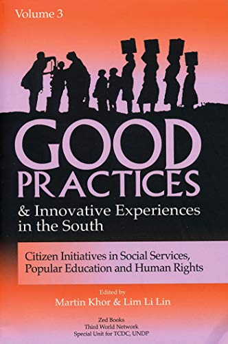 Beispielbild fr Good Practices and Innovative Experiences in the South: Volume 3: Citizen Initiatives in Social Services, Popular Education and Human Rights zum Verkauf von AwesomeBooks