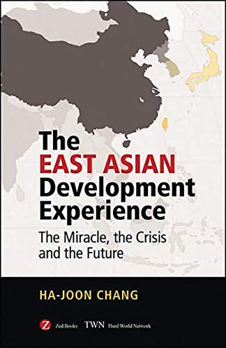 9781842771402: The East Asian Development Experience: The Miracle, the Crisis and the Future