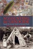 By the Numbers: Accounting for the Cultural Genocide of Canada's Indigenous Peoples - Dean Neu; Richard Therrien