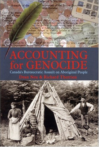 Stock image for Accounting for Genocide: Canada's Bureaucratic Assault on Aboriginal People for sale by ThriftBooks-Dallas