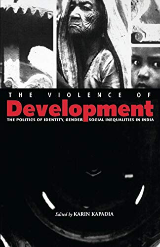 Imagen de archivo de The Violence of Development: The Politics of Identity,. a la venta por Books Puddle