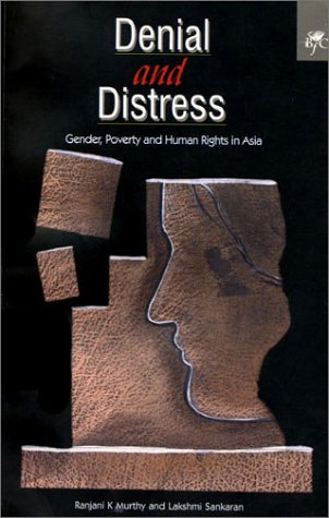 Beispielbild fr Denial and Distress: Gender, Poverty and Human Rights in Asia zum Verkauf von Midtown Scholar Bookstore