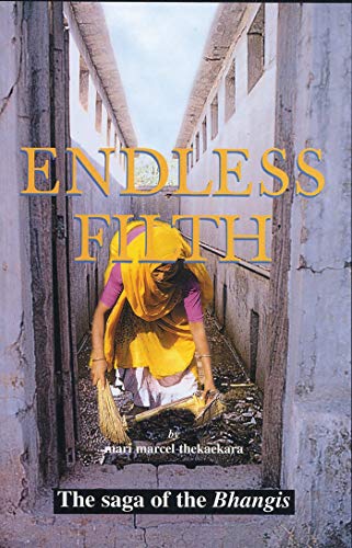 Stock image for Endless Filth The Saga of the Bhangis for sale by TextbookRush