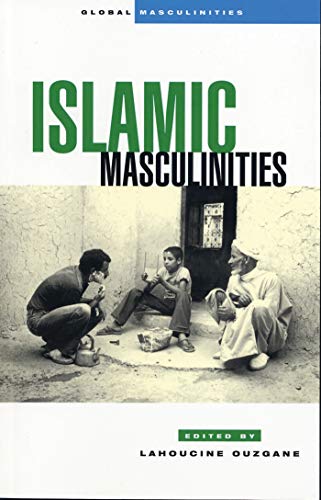 Islamic Masculinities (Global Masculinities) - Lahoucine Ouzgane