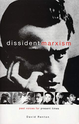Beispielbild fr Dissident Marxism: Past Voices for Present Times zum Verkauf von PsychoBabel & Skoob Books