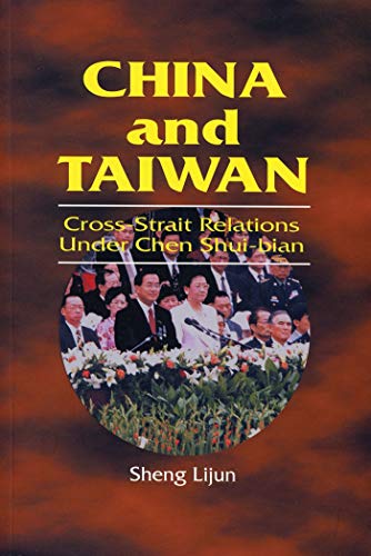 Stock image for China and Taiwan Cross-strait Relations Under Cheng Shui-bian for sale by RIVERLEE BOOKS