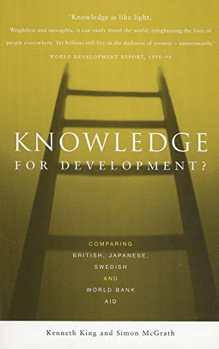 Beispielbild fr Knowledge for Development?: Comparing British, Japanese, Swedish and World Bank Aid zum Verkauf von AwesomeBooks