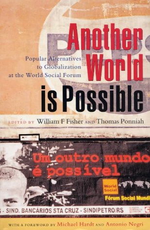 Imagen de archivo de Another World is Possible: Popular Alternatives to Globalization at the World Social Forum a la venta por Redux Books