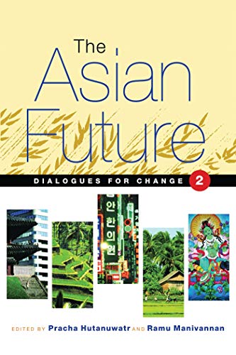 Stock image for The Asian Future: Dialogues for Change (Volume I): Pt. 1 for sale by AwesomeBooks