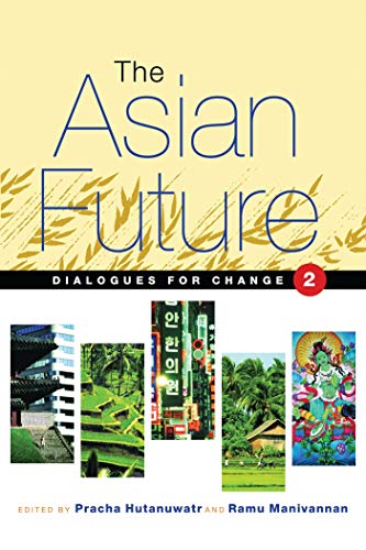 Stock image for The Asian Future: Dialogues for Change (Volume II): 2 for sale by WorldofBooks