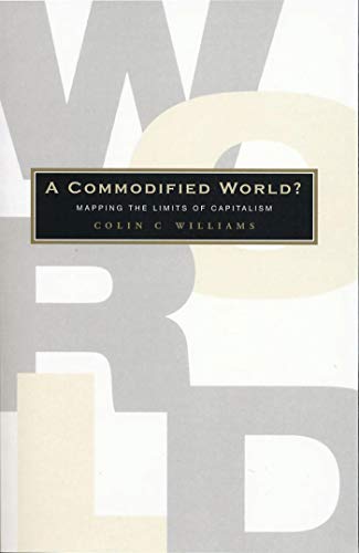 9781842773543: A Commodified World: Mapping the Limits of Capitalism