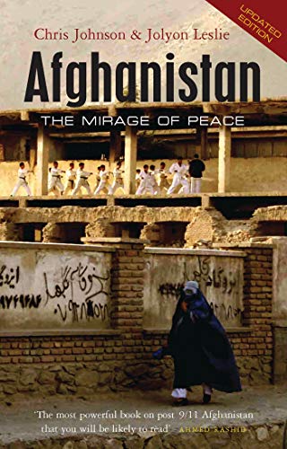 Beispielbild fr Afghanistan : The Mirage of Peace zum Verkauf von Better World Books