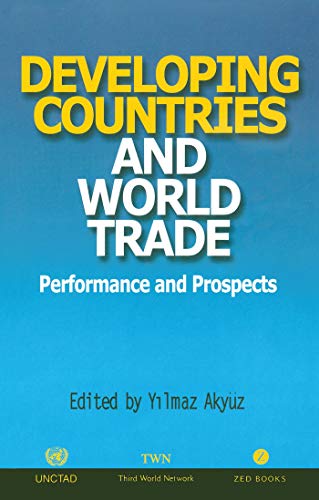 Imagen de archivo de Developing Countries and World Trade: Performance and Prospects a la venta por Midtown Scholar Bookstore
