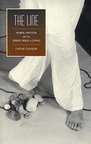 Stock image for The Line: Women, Partition and the Gender Order in Cyprus for sale by The Book Bin