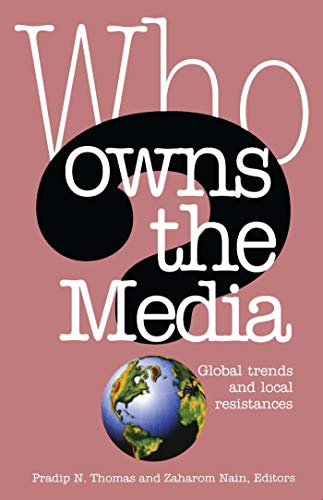 Imagen de archivo de Who Owns the Media: Global Trends and Local Resistances a la venta por Anybook.com