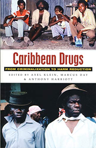 Stock image for Caribbean Drugs: From Criminalization to Harm Reduction for sale by Midtown Scholar Bookstore