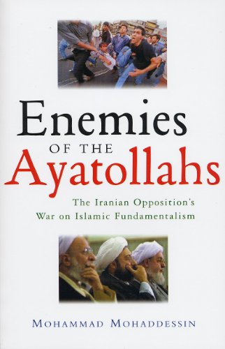 Beispielbild fr Enemies of the Ayatollahs: The Iranian Opposition and Its War on Islamic Fundamentalism zum Verkauf von WorldofBooks
