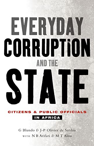 9781842775639: Everyday Corruption and the State: Citizens and Public Officials in Africa