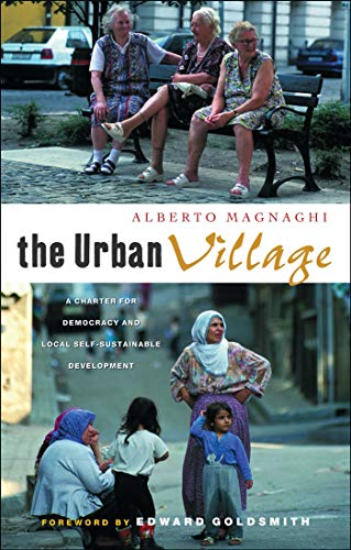 9781842775813: The Urban Village: A Charter for Democracy and Local Self-Sustainable Development