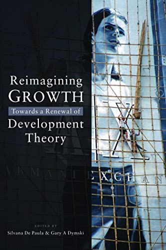 9781842775844: Reimagining Growth: Towards a Renewal of Development Theory
