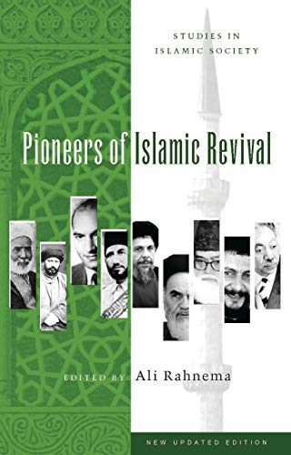 Beispielbild fr Pioneers of Islamic Revival: Second Edition (Studies in Islamic Society) zum Verkauf von Midtown Scholar Bookstore