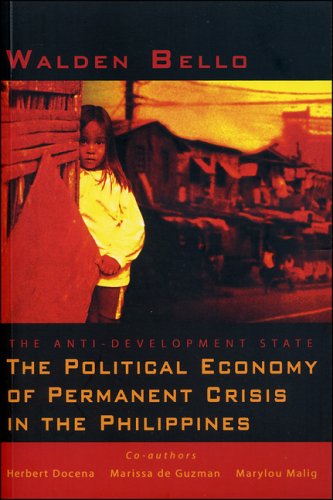 Stock image for The Anti-Development State: The Political Economy of Permanent Crisis in the Philippines for sale by HPB Inc.