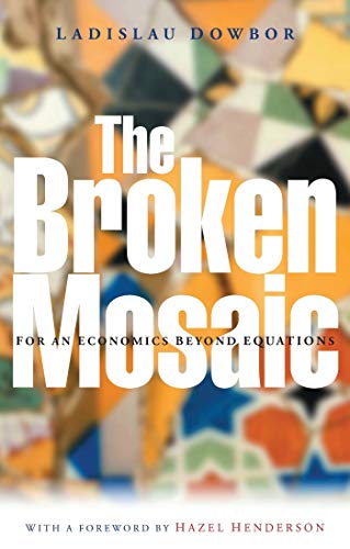 9781842776322: The Broken Mosaic: For an Economics Beyond Formulas