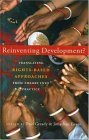 9781842776483: Reinventing Development?: Translating Rights-based Approaches from Theory into Practice