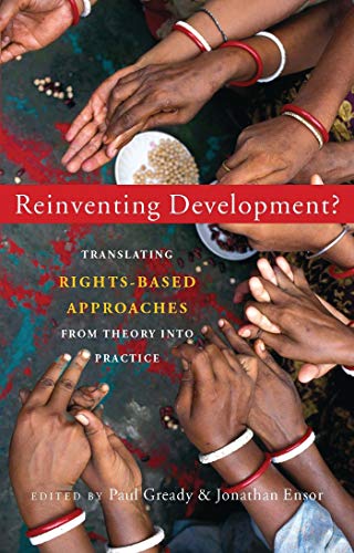 9781842776490: Reinventing Development?: Translating Rights-based Approaches from Theory into Practice
