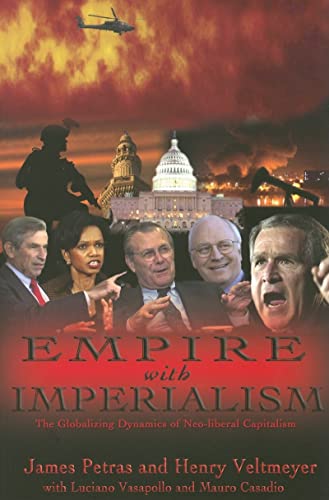 Beispielbild fr Empire with Imperialism: The Globalizing Dynamics of Neoliberal Capitalism zum Verkauf von Bulk Book Warehouse