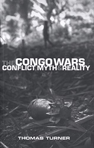 Stock image for The Congo Wars : Conflict, Myth and Reality for sale by Better World Books