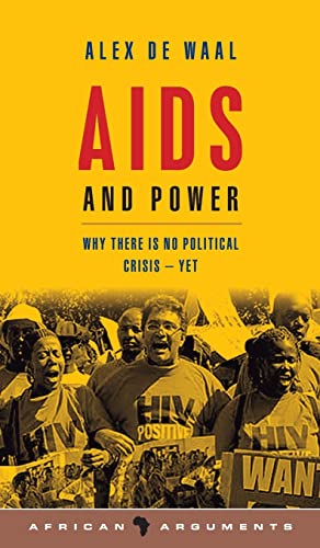 9781842777060: AIDS and Power: Why There Is No Political Crisis - Yet (African Arguments)