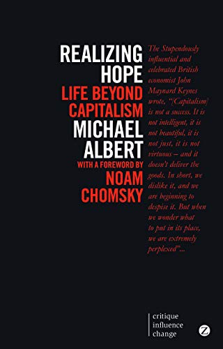 9781842777206: Realizing Hope: Life Beyond Capitalism (Critique Influence Change)