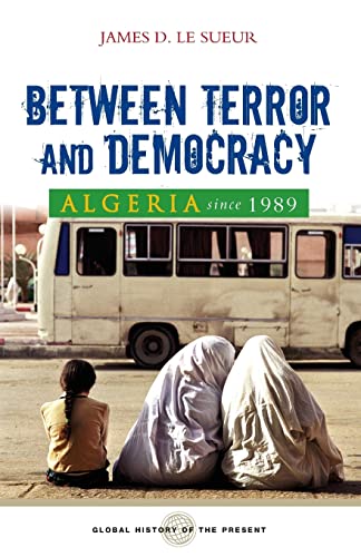 Beispielbild fr Algeria since 1989 : Between Terror and Democracy zum Verkauf von Better World Books