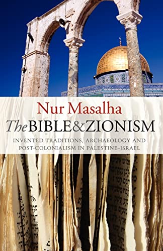 Stock image for The Bible and Zionism Invented Traditions, Archaeology and Postcolonialism in PalestineIsrael for sale by PBShop.store US
