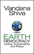 Earth Democracy: Justice, Sustainability and Peace (9781842777770) by Shiva, Vandana