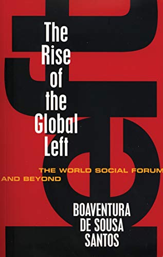 Imagen de archivo de The Rise of the Global Left: The World Social Forum and Beyond a la venta por SecondSale