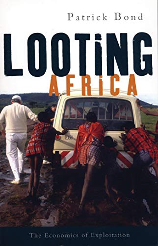 Beispielbild fr Looting Africa: The Economics of Exploitation zum Verkauf von WorldofBooks