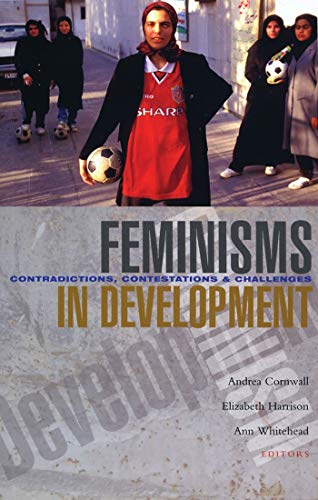 Beispielbild fr Feminisms in Development: Contradictions, Contestations and Challenges zum Verkauf von WorldofBooks