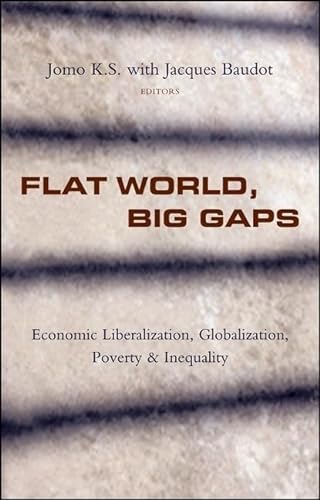 Beispielbild fr Flat World, Big Gaps: Economic Liberalization, Globalization and Inequality zum Verkauf von Midtown Scholar Bookstore