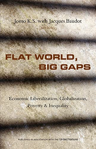 9781842778340: Flat World, Big Gaps: Economic Liberalization, Globalization, Poverty and Inequality