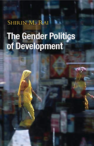 Stock image for The Gender Politics of Development: Essays in Hope and Despair for sale by Mispah books