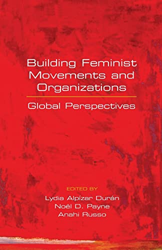Beispielbild fr Building Feminist Movements and Organizations: Global Perspectives zum Verkauf von HPB-Red