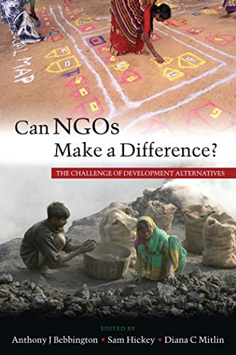 Stock image for Can NGOs Make a Difference? : The Challenge of Development Alternatives for sale by Better World Books