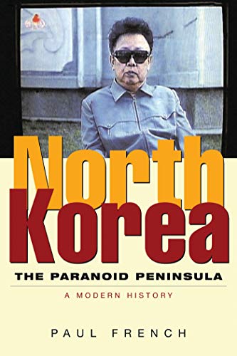 9781842779040: North Korea: The Paranoid Peninsula - A Modern History